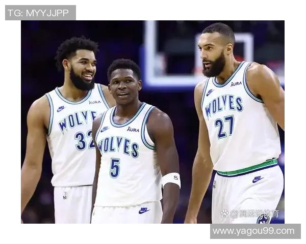 卡尔安东尼唐斯如何引领明尼苏达森林狼重返NBA巅峰之路